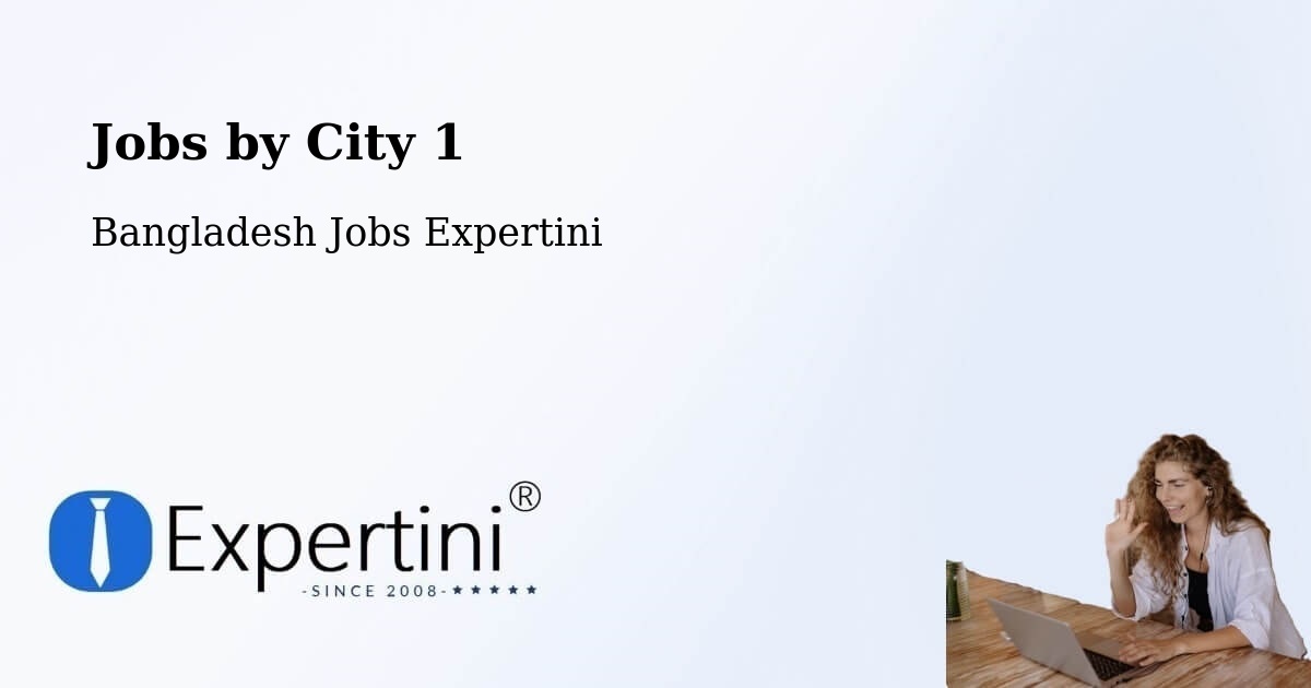 City Jobs in Bangladesh - Expertini
