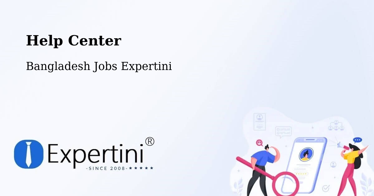 Help Center – Chuadanga - Bangladesh Jobs Expertini